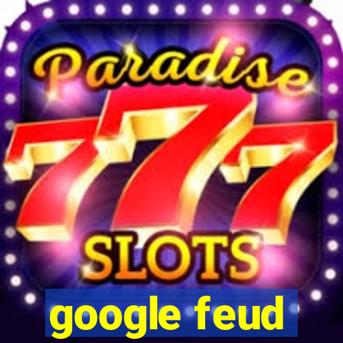 google feud